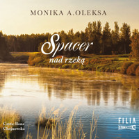 Spacer nad rzeką - Monika A. Oleksa - ebook + audiobook