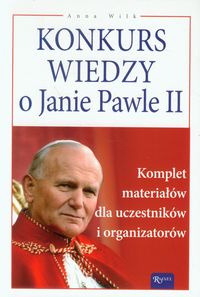 Konkurs wiedzy o Janie Pawle II - Anna Wilk - książka