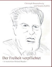 Der Freiheit verpflichtet - Susanne Kablitz - ebook