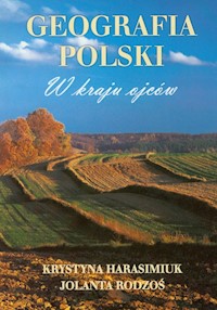 Geografia Polski W kraju ojców - Harasimiuk Krystyna, Rodzoś Jolanta - książka