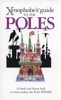 Xenophobe's Guide to the Poles - Lipniacka Ewa - książka