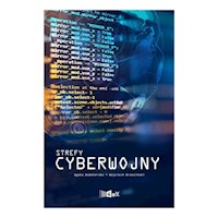 Strefy cyberwojny - Kaźmierska Agata, Brzeziński Wojciech - książka
