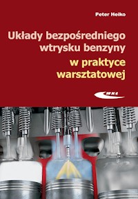 Układy bezpośredniego wtrysku benzyny w praktyce warsztatowej - Peter Heilp - książka