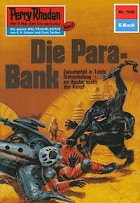 Perry Rhodan 598: Die Para-Bank -  william voltz - ebook