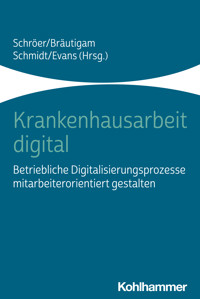 Krankenhausarbeit digital -  - ebook