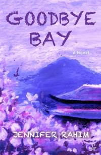 Goodbye Bay - Jennifer Rahim - ebook