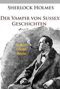Sherlock Holmes - Der Vampir von Sussex - Arthur Conan Doyle - ebook