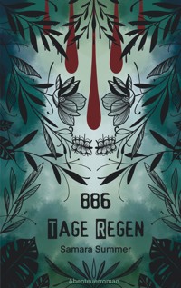 886 Tage Regen - Samara Summer - ebook