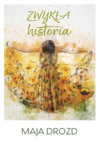 Zwykła historia - Drozd Maja - ebook + książka