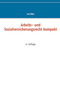 Arbeits- und Sozialversicherungsrecht kompakt - Lutz Völker - ebook
