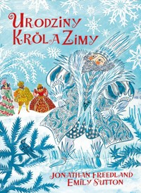 Urodziny Króla Zimy - Jonathan Freedland - książka