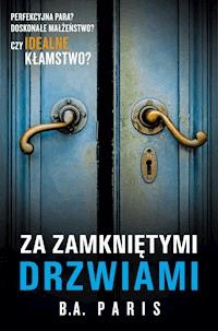 Za zamkniętymi drzwiami - B.A. Paris - ebook + książka