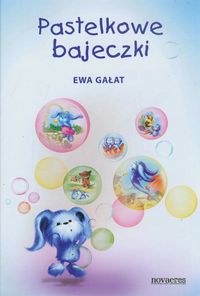 Pastelkowe bajeczki - Gałat Ewa - książka