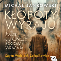 Kłopoty Wyraju - Jankowski Michał - ebook + audiobook