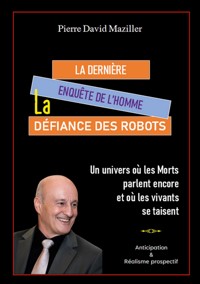 La Dernière Enquête de l'homme - Pierre David Maziller - ebook