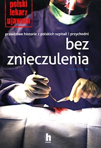 Bez znieczulenia - Tadusz W - książka