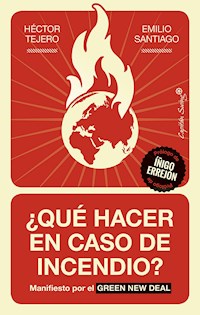 ¿Qué hacer en caso de incendio? - Emilio Santiago Muiño - ebook