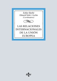 Las relaciones internacionales de la Unión Europea - Esther Barbé Izuel - ebook
