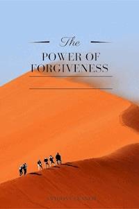 The Power of Forgiveness - Anthony Ekanem - ebook