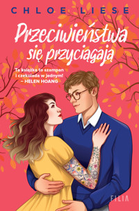 Przeciwieństwa się przyciągają - Chloe Liese - ebook + audiobook + książka