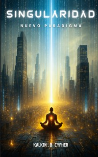 Singularidad - Kalkin . B Cypher - ebook