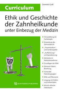 Curriculum Ethik und Geschichte der Zahnheilkunde unter Einbezug der Medizin - Dominik Groß - ebook