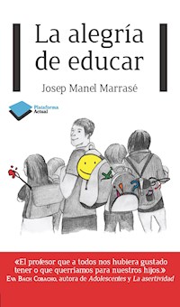 La alegría de educar - Josep Manel Marrasé - ebook