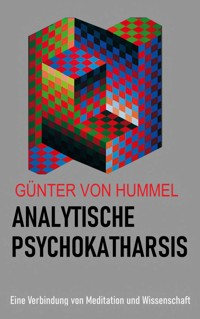 Analytische Psychokatharsis - Günter von Hummel - ebook