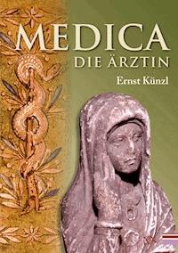 Medica - Ernst  Künzl - ebook