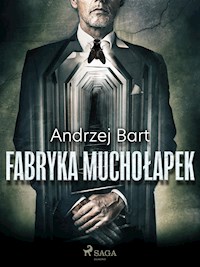 Fabryka muchołapek - Andrzej Bart - ebook + audiobook + książka