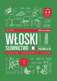 Włoski w tłumaczeniach Słownictwo Część 1 Poziom A1-B1 - Anna Kowalik - książka