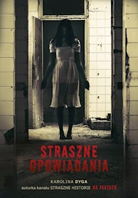Straszne opowiadania - Dyga Karolina - książka