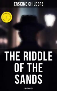 The Riddle of the Sands (Spy Thriller) - Erskine Childers - ebook