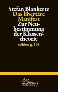 Das libertäre Manifest - Stefan Blankertz - ebook