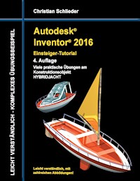 Autodesk Inventor 2016 - Einsteiger-Tutorial Hybridjacht - Christian Schlieder - ebook