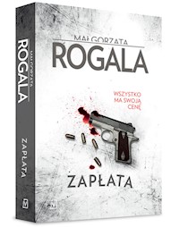 Zapłata. Seria Górska i Tomczyk. Tom 1 - Małgorzata Rogala - ebook + książka