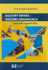 Kultury świata Kultury organizacji - Czesław Sikorski - książka