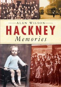 Hackney Memories - Alan Wilson - ebook