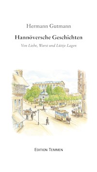 Hannöversche Geschichten - Hermann Gutmann - ebook
