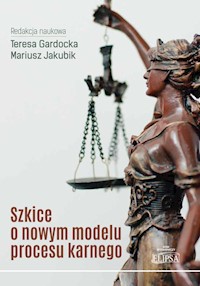Szkice o nowym modelu procesu karnego -  - książka