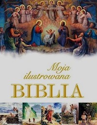 Moja ilustrowana Biblia - Krzyżewski Piotr - książka