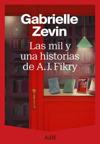 Las mil y una historias de A. J. Fikry - Gabrielle Zevin - ebook
