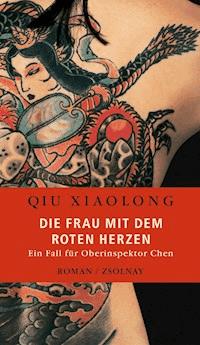 Die Frau mit dem roten Herzen - Xiaolong Qiu - ebook