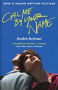 Call me by your name - Aciman André - książka