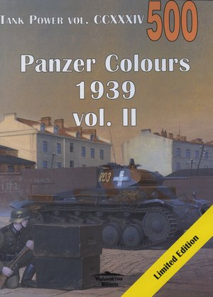 Panzer Colours 1939 vol. II. Tank Power vol. CCXXXIV 500 - Janusz Ledwoch - książka