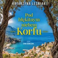 Pod błękitnym niebem Korfu - Katarzyna Leśniak - ebook + audiobook