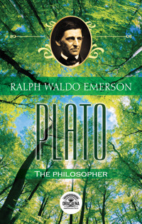 Essays of Ralph Waldo Emerson - Plato, or the philosopher - Ralph Waldo Emerson - ebook