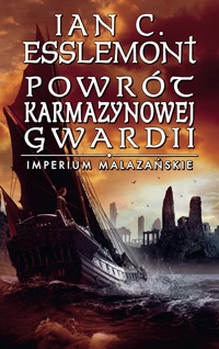 Powrót Karmazynowej Gwardii. Imperium Malazańskie. Tom 2 - Ian C. Esslemont - ebook