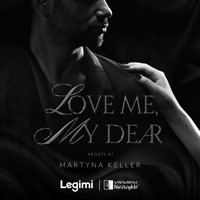Love Me, My Dear Superprodukcja - Martyna Keller - audiobook