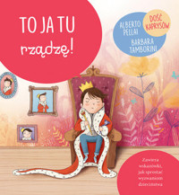 To ja tu rządzę! Małe wielkie wyzwania - Barbara Tamborini, Alberto Pellali - książka